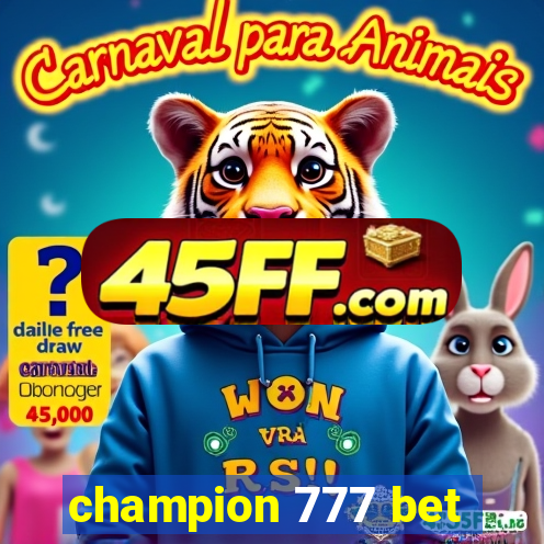 champion 777 bet